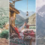 Atlas Mountains Morocco with mountain villages, scenic views, and hiking experiences
